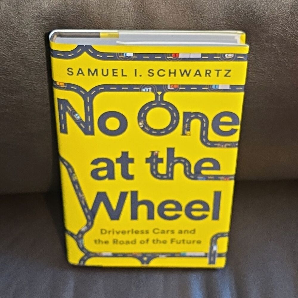 No One at the Wheel Hardcover Book by Samuel I. Schwartz, PublicAffairs w/ DJ